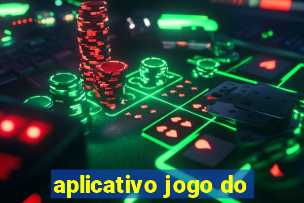 aplicativo jogo do